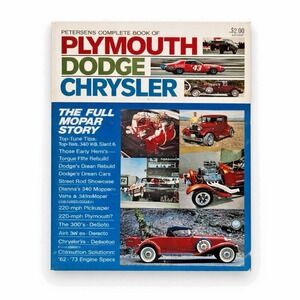 Vintage Petersen's Complete Book of Plymouth Dodge Chrysler Mopar 1973